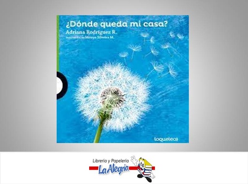 [7591524016767] ¿DONDE QUEDE MI CASA?TEMATICA NOVELA AUTOR RODRIGUEZ ADRIANA EDITORIAL EDITORIAL SANTILLANA