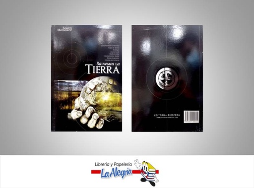 [7591601200119] SALVEMOS LA TIERRA  TEMATICA ECOLOGIA AUTOR MAZPARROTE SERAFIN EDITORIAL BIOSFERA