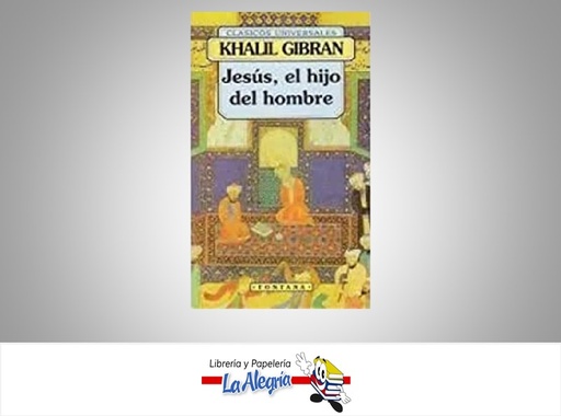 [9788476728635] JESUS EL HIJO DEL HOMBRE TEMATICA RELIGION AUTOR GIBRAN, KHALIL EDITORIAL FONTANA