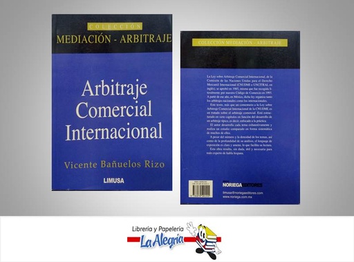 [9786070501555] ARBITRAJE COMERCIAL INTERNACIONAL  TEMATICA DERECHO AUTOR BAÑUELOS VICENTE EDITORIAL LIMUSA
