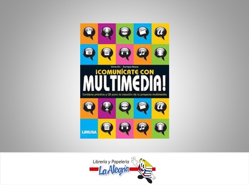 [9786070501777] COMUNICATE CON MULTIMEDIA  TEMATICA MARKETING AUTOR GIL VIRNA ROSAS XANTIPA EDITORIAL LIMUSA