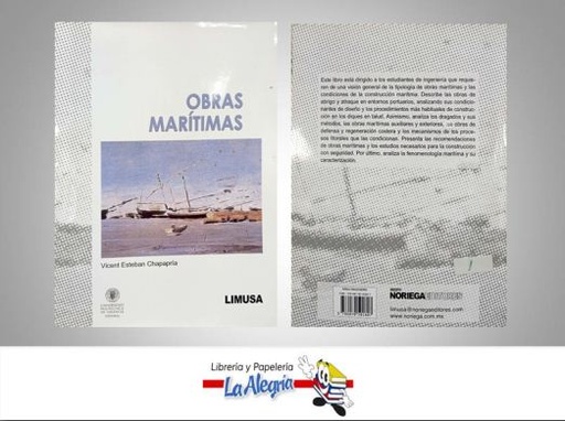 [9786070501807] OBRAS MARITIMAS  TEMATICA INGENERIA AUTOR VICENT ESTEBAN CHAPAPRIA EDITORIAL LIMUSA
