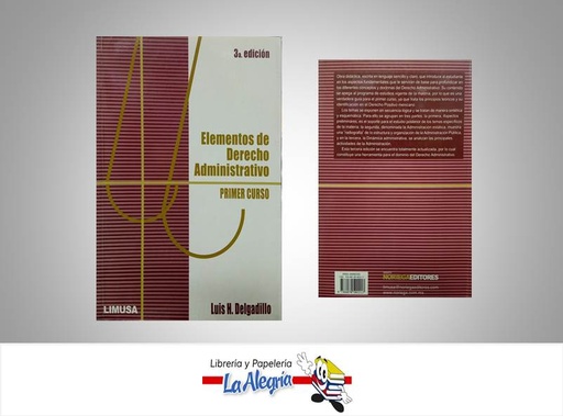 [9786070502217] ELEMENTOS DE DERECHO ADMINISTRATIVO 1CUR  TEMATICA DERECHO AUTOR DELGADILLO LUIS EDITORIAL LIMUSA