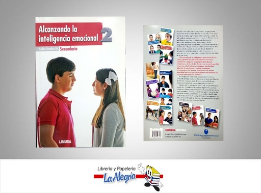 [9786070503306] ALCANZANDO LA INTELIGENCIA EMOCIONAL 2 SECUNDARIA  TEMATICA EDUCACION AUTOR SMEKE SOFIA EDITORIAL NORIEGA EDITORES