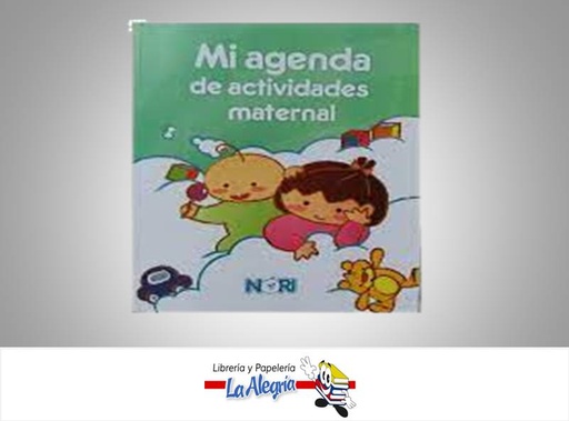 [9786070504235] MI AGENDA DE ACTIVIDADES MATERNAL  TEMATICA GRUPO NORIEGA EDITORES, C.A. AUTOR NORIEGA EDITORES EDITORIAL LIMUSA