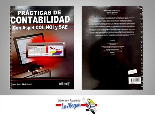 [9786071705853] PRACTICA DE CONTABILIDAD CON ASPEL COI,  TEMATICA CONTABILIDAD AUTOR FELIX DIAZ EDITORIAL TRILLAS