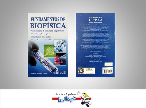 [9786071712622] FUNDAMENTOS DE BIOFISICA  TEMATICA BIOFISICA AUTOR QUIÑONEZ GILBERTO EDITORIAL TRILLAS