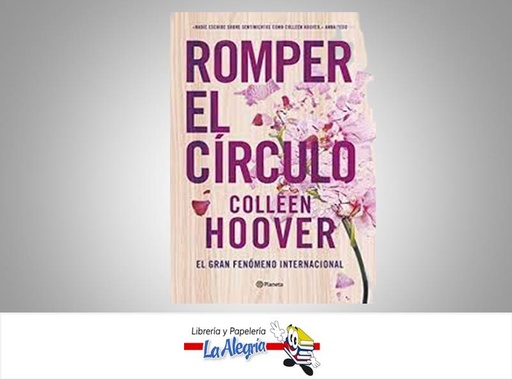 [9786280003214] ROMPER EL CIRCULO TEMATICA NOVELA  AUTOR COLLEEN HOOVER MARCA PLANETA
