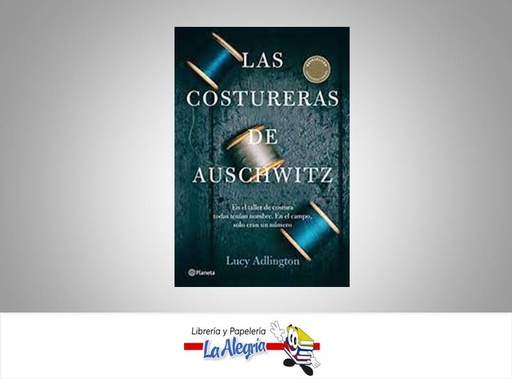 [9786280003221] LAS COSTURERAS DE AUSCHWITZ TEMATICA NOVELA HISTORICA AUTOR LUCY ASLINGTON MARCA EDITORIAL DESTINO