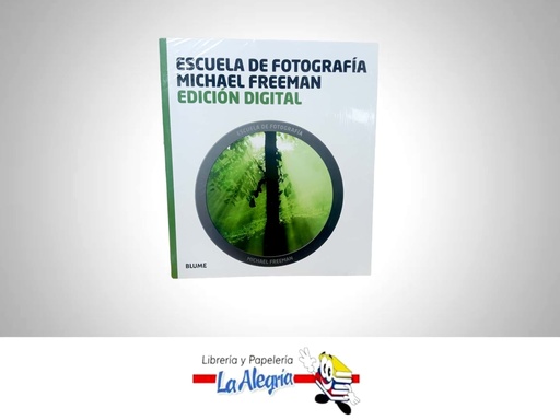 [9788415317029] ESCUELA DE FOTOGRAFIA EDICION DIGITAL  TEMATICA FOTOGRAFIA AUTOR MICHAEL FREEMAN MARCA BLUME