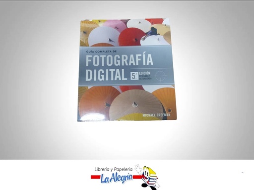[9788415317050] GUIA COMPLETA DE FOTOGRAFIA DIGITAL  TEMATICA FOTOGRAFIA AUTOR MICHAEL FREEMAN EDITORIAL BLUME