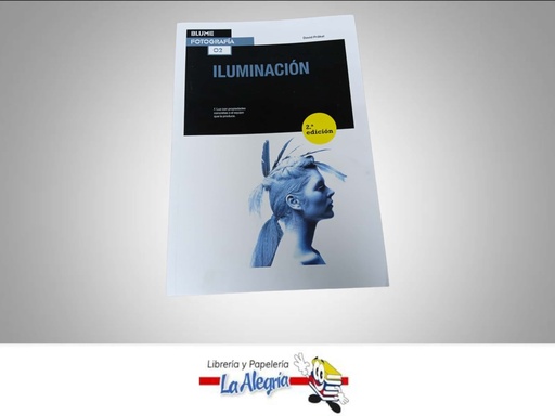 [9788415317708] BLUME FOTOGRAFIA ILUMINACION (2) TEMATICA FOTOGRAFIA AUTOR  DAVID PRAKEL MARCA EDITORIAL BLUME