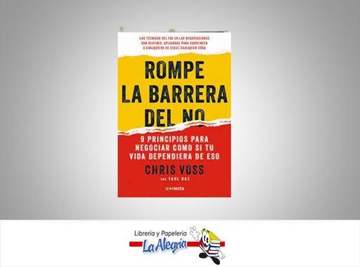 [9788416095742] ROMPE LA BARRERA DEL NO TEMATICA NEGOCIOS Y GERENCIA AUTOR CHRIS VOSS/TAHL RAZ MARCA CONECTA
