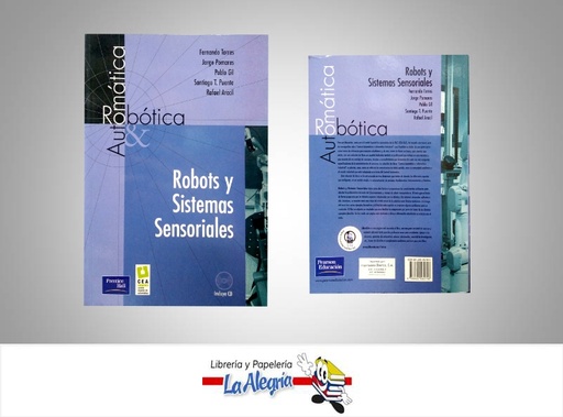 [9788420535746] ROBOTS Y SISTEMAS SENSORIALES  TEMATICA INGENERIA AUTOR FERNANDO T-JORGE P-PABLO EDITORIAL PEARSON/PRENTICE HALL