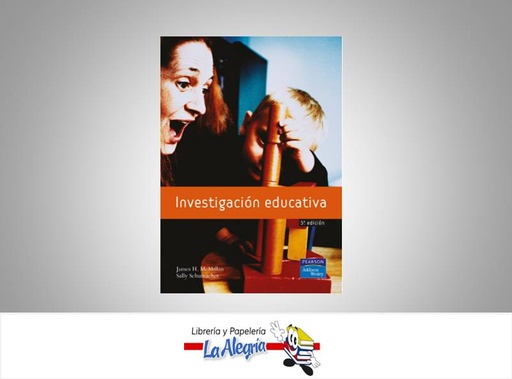 [9788420541631] INVESTIGACION EDUCATIVA  TEMATICA EDUCACION AUTOR MC MILLAN JAMES EDITORIAL PEARSON