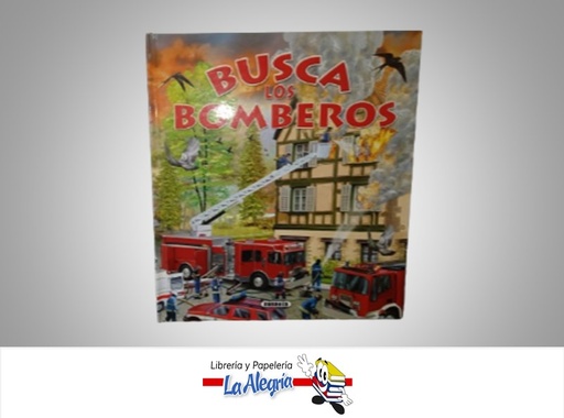 [9788430561056] BUSCA LOS BOMBEROS  TEMATICA DISTRIBUIDORA BESTSELLER, C.A.   EDITORIAL SUSAETA
