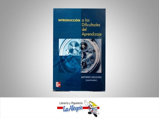 [9788448140168] INTRODUCCION A LAS DIFICULTADES DEL APRE  TEMATICA INVESTIGACION AUTOR AGUILERA ANTONIO EDITORIAL MC GRAW HILL