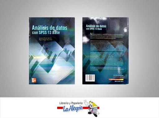 [9788448145361] ANALISIS DE DATOS CON SPSS 13 BASE  TEMATICA COMPUTACION AUTOR ANTONIO PARDO- MIGUEL RUI EDITORIAL MC GRAW HILL