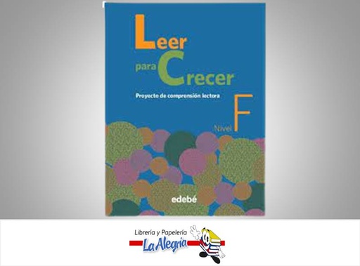[9788468307794] LEER PARA CRECER NIVEL F  TEMATICA LECTURA AUTOR EDITORIAL EDEBE EDITORIAL EDITORIAL EDEBE