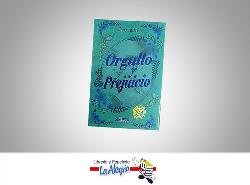 [9789585350069] ORGULLO Y PREJUICIO TEMATICA NOVELA  AUTOR JANEAUSTEN