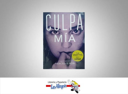 [9789585407299] CULPA MIA 1 TEMATICA NOVELA DE ROMANCE AUTOR MERCEDES RON EDITORIAL MONTENA