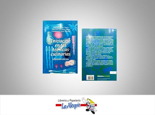 [9789681861629] INICIACION EN LAS TECNICAS CULINARIAS  TEMATICA COCINA AUTOR DE FLORES GRACIELA EDITORIAL LIMUSA