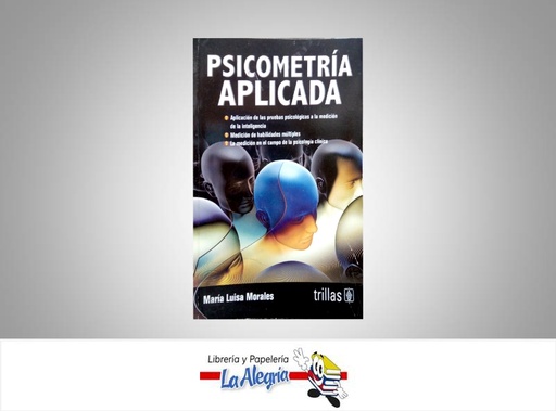 [9789682433122] PSICOMETRIA APLICADA  TEMATICA PSICOLOGIA AUTOR MORALES MARIA L. EDITORIAL TRILLAS