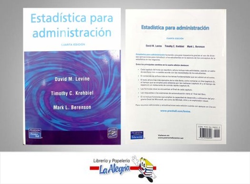 [9789702608028] ESTADISTICA PARA ADMINISTRACION  TEMATICA ADMINISTRACION AUTOR LEVINE DAVID-TIMOTHY KREH EDITORIAL PEARSON