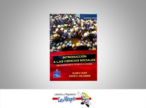 [9789702608424] INTRODUCCION A LAS CIENCIAS SOCIALES  TEMATICA PSICOLOGIA AUTOR HUNT ELGIN EDITORIAL PEARSON