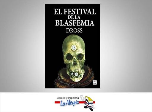 [9789802716371] EL FESTIVAL DE LA BLASFEMIA    AUTOR BY DROSS EDITORIAL TEMAS DE HOY