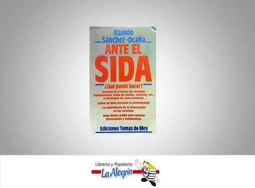 [AES001] ANTE EL SIDA  TEMATICA SALUD AUTOR RAMON SANCHEZ OCAÑA  