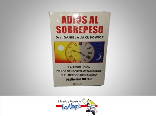 [9789974685864] ADIOS AL SOBRE PESO TEMA SALUD AUTOR DRA. DANIELA JAKUBOWICZ MARCA PLANETA