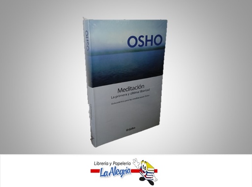[9789586392655] EL LIBRO DE LA MEDITACION TEMATICA RELIGION AUTOR OSHO MARCA GRIJALBO