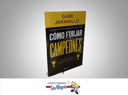 [9786287650190] COMO FORJAR CAMPEONES TEMATICA MANUALES AUTOR GABE JARAMILLO MARCA PLANETA