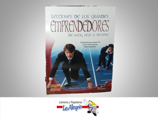 [9789972085758] LECCIONES PARA EMPRENDEDORES NEGOCIOS Y GERENCIA AUTOR ALFONSO CHIRRE MARCA EDITORA CHIRRE