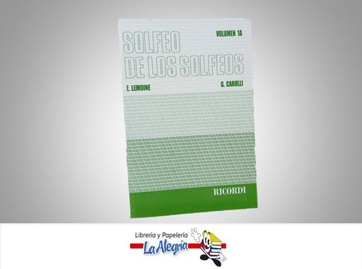 [9789876110747] SOLFEO DE LOS SOLFEOS VOLUMEN 1A TEMATICA MUSICA AUTOR E.LEMOINE/G.CARULLI MARCA RICORDI