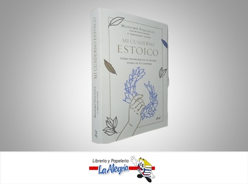 [9788434431348] MI CUADERNO ESTOICO TEMATICA AUTOAYUDA AUTOR MASSIMO PIGLIUCCI/GREGORY LOPEZ MARCA ARIEL