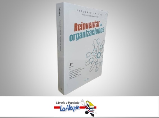 [9788416601059] REINVENTAR LAS ORGANIZACIONES TEMATICA NEGOCIOS Y GERENCIA AUTOR FREDERICK LALOUX MARCA ARPA