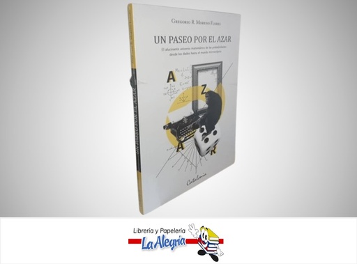[9788418354915] UN PASEO POR EL AZAR TEMATICA ESTADISTICA AUTOR GREGORIO R. MORENO FLORES MARCA CATALONIA