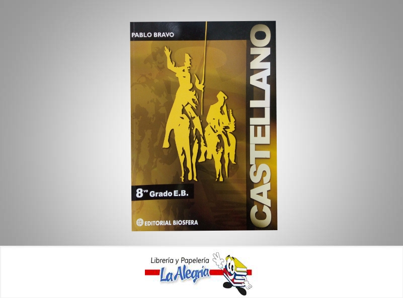 CASTELLANO 8 TEMATICA EDUCACION AUTOR BRAVO PABLO EDITORIAL EDITORIAL BIOSFERA