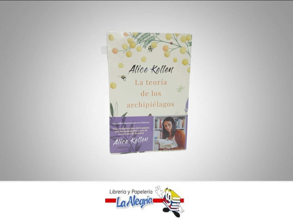 LA TEORIA DE LOS ARCHIPIELAGOS TEMATICA NOVELA JUVENIL AUTOR ALICE KELLEN EDITORIAL PLANETA