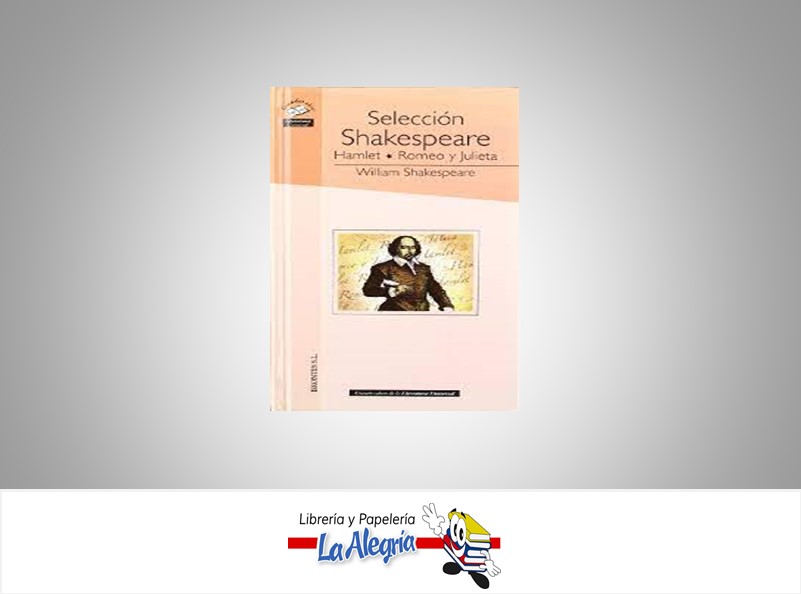 SELECCION SHAKESPEARE  HAMLET/ROMEO Y JULIETA TEMATICA NOVELA CLASICA AUTOR WILLIAMS SHAKESPEARE EDITORIAL BRONTES