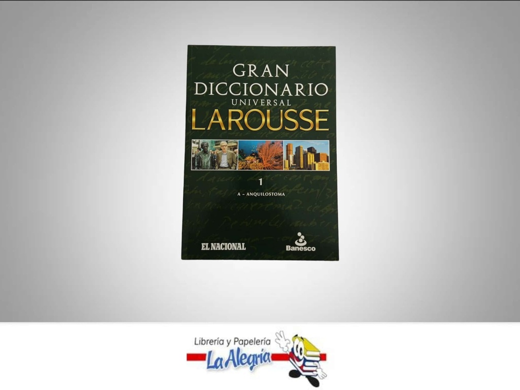 GRAN DICCIONARIO UNIVERSAL LAROUSSE 1  TEMATICA DICIONARIOS AUTOR LAROUSSE EDITORIAL LAROUSSE