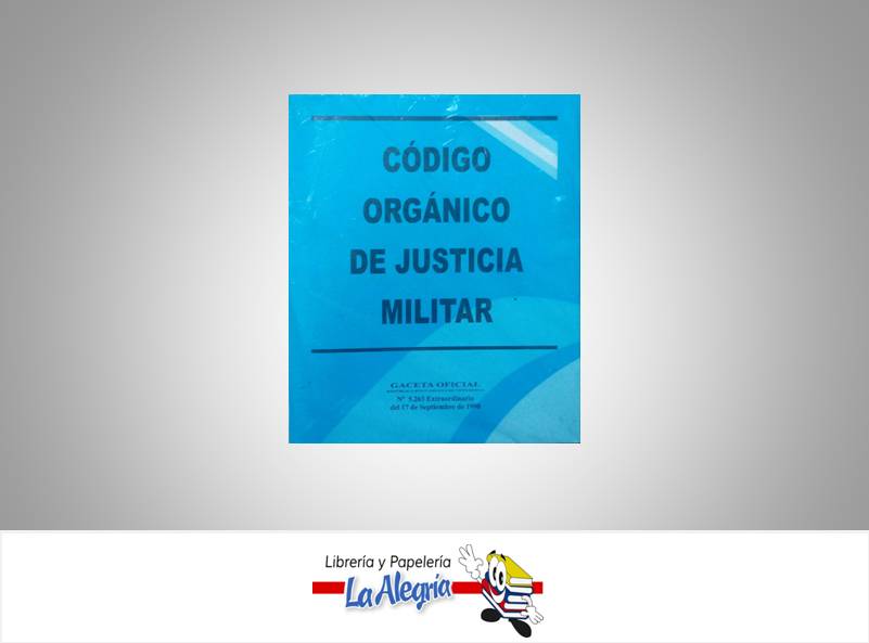 CODIGO ORGANICO DE JUSTICIA MILITAR  TEMATICA LEYES AUTOR G.O.N 5.263 EXT EDITORIAL DISTRIBUIDORA ML