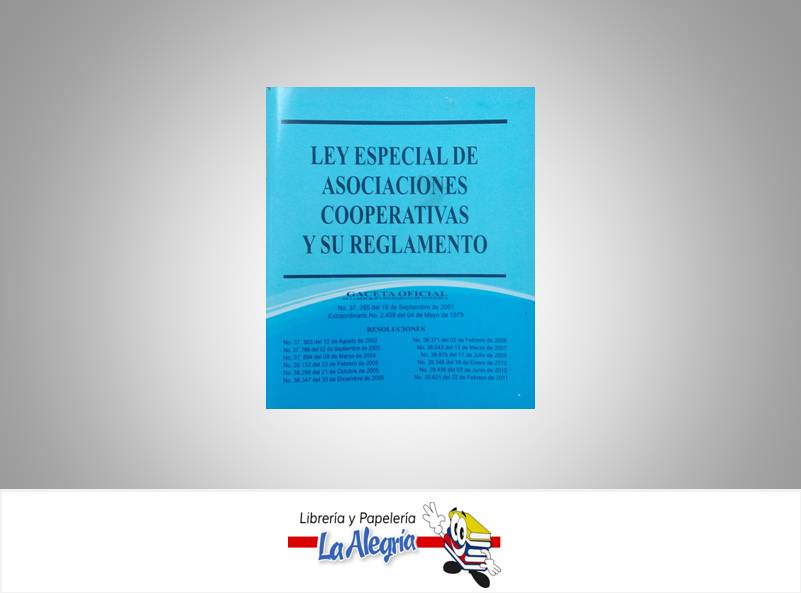 LEY ESPECIAL DE ASOCIACIONES COOPERATIVA  TEMATICA LEYES AUTOR G.O.N 39.621 EDITORIAL DISTRIBUIDORA ML