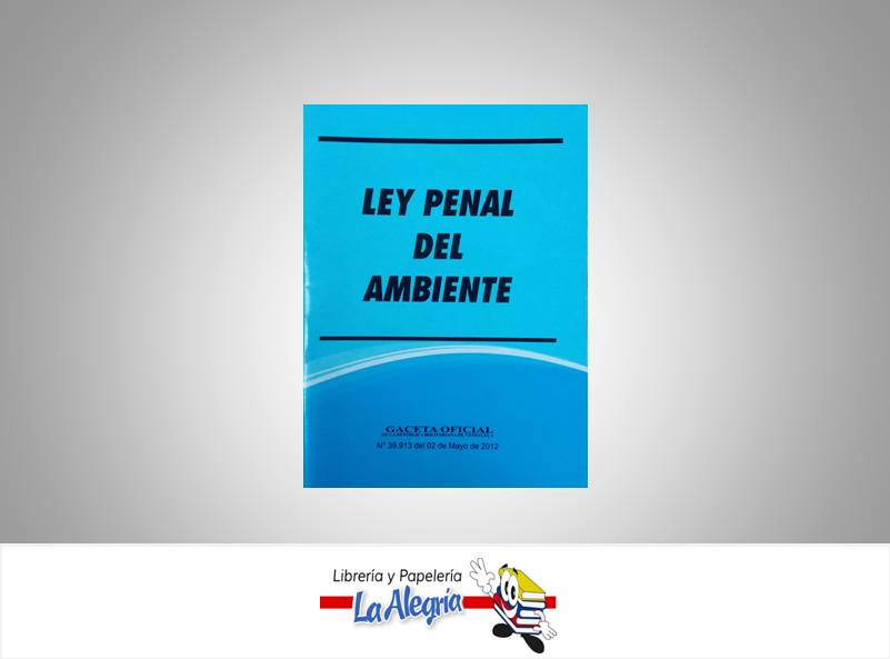 LEY PENAL DEL AMBIENTE TEMATICA LEYES AUTOR GO 39913 EDITORIAL DISTRIBUIDORA ML