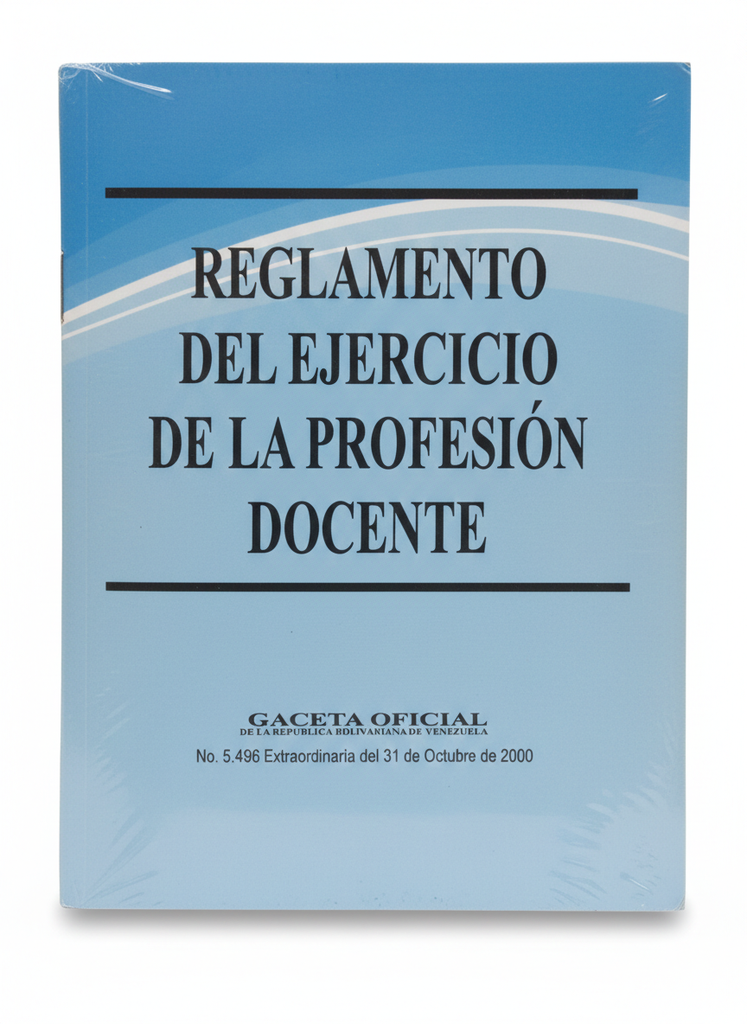 REGLAMENTO DEL EJERCICIO PROFESION DOCENTE  TEMATICA LEYES AUTOR G.O.N5.496 EXT EDITORIAL DISTRIBUIDORA ML