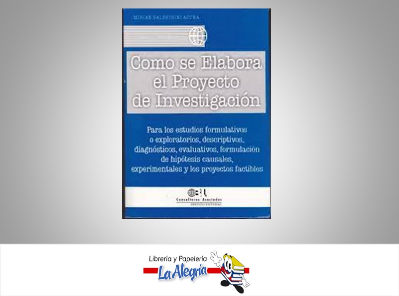 COMO SE ELABORA UN PROYECTO DE INVESTIGA TEMATICA INVESTIGACION AUTOR MIRIAN BALESTRINI EDITORIAL CONSULTORES ASOCIADOS
