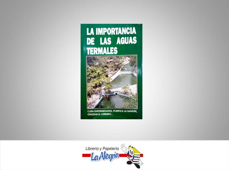 LA IMPORTANCIA DE LAS AGUAS TERMALES  TEMATICA TURISMO Y HOTELERIA    