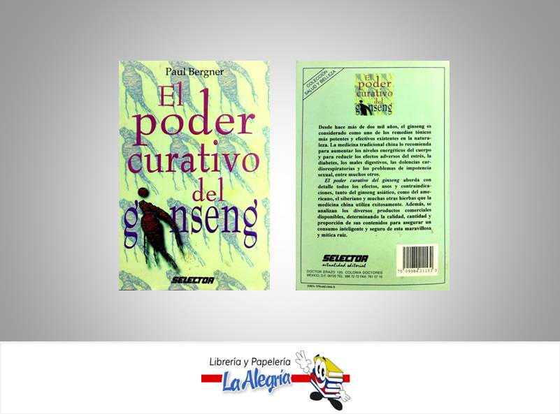EL PODER CURATIVO DEL GINSENG  TEMATICA SALUD AUTOR PAUL BERGNER EDITORIAL SELECTOR